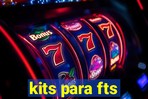 kits para fts